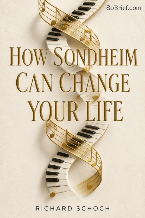 How Sondheim Can Change Your Life