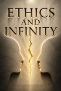 Ethics and Infinity