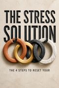The Stress Solution