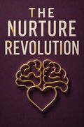 The Nurture Revolution