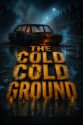 The Cold Cold Ground