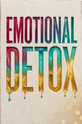 Emotional Detox