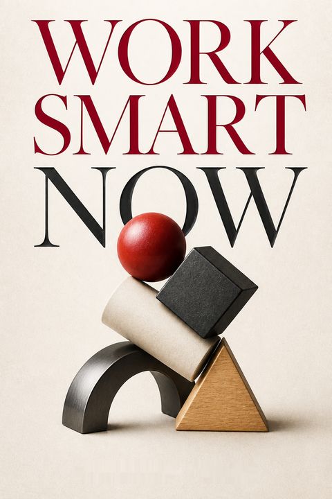 Work Smart Now by Richard  Polak