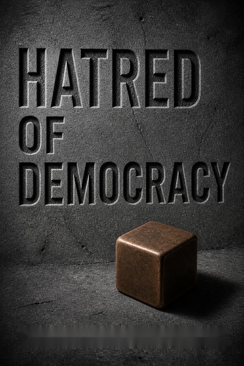 Hatred of Democracy by Jacques Rancière