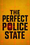The Perfect Police State
