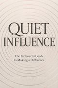 Quiet Influence