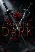 Love In The Dark
