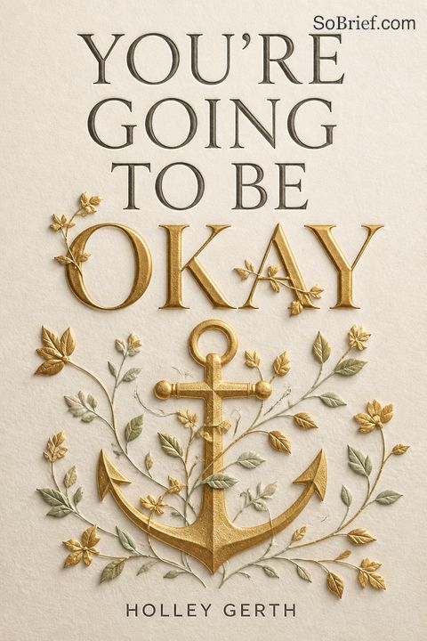You're Going to Be Okay