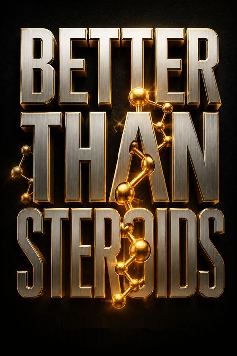 Better Than Steroids by Warren Willey