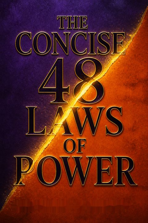 The Concise 48 Laws of Power