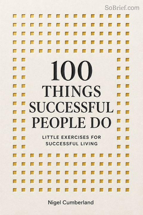 100 Coisas que Pessoas de Sucesso Fazem