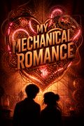 My Mechanical Romance