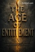 The Age of Entitlement