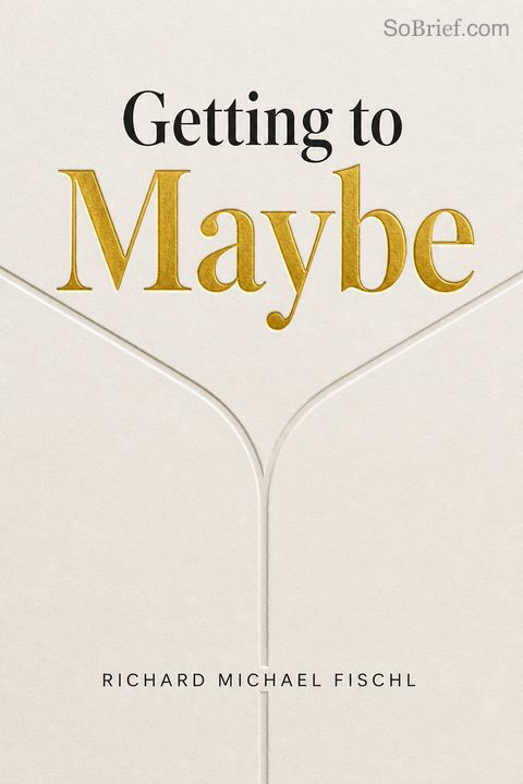 Getting to Maybe