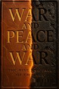 War and Peace and War