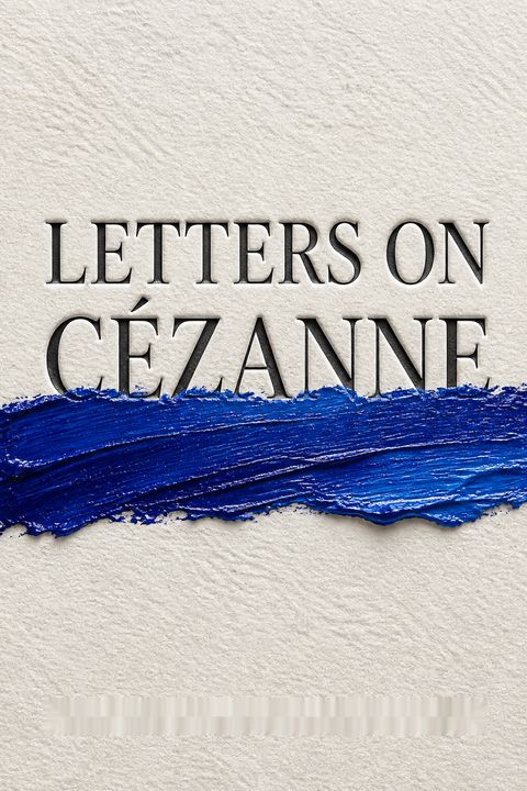 Letters on Cézanne by Rainer Maria Rilke