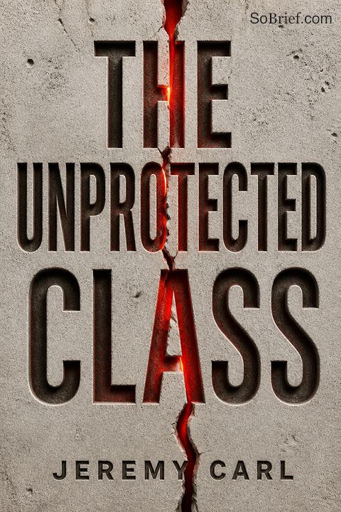 The Unprotected Class