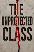 The Unprotected Class