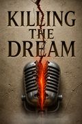 Killing the Dream