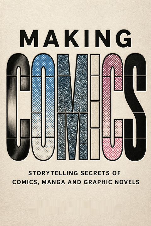 Making Comics by Scott McCloud