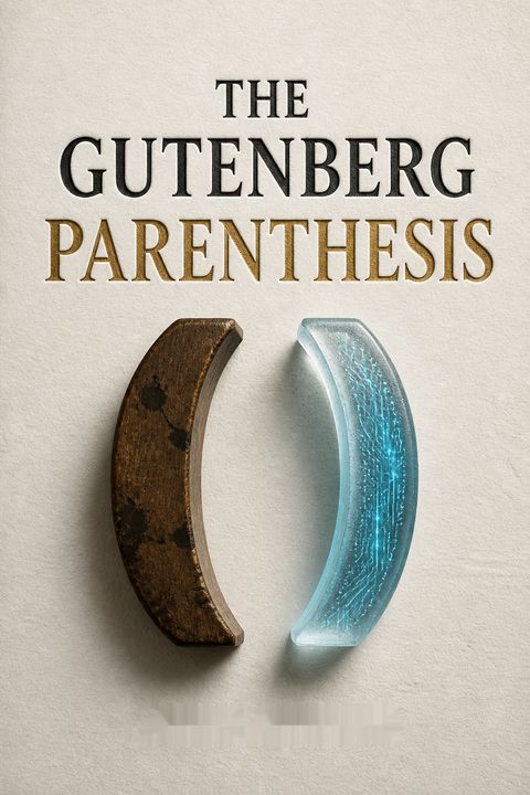 The Gutenberg Parenthesis by Jeff Jarvis