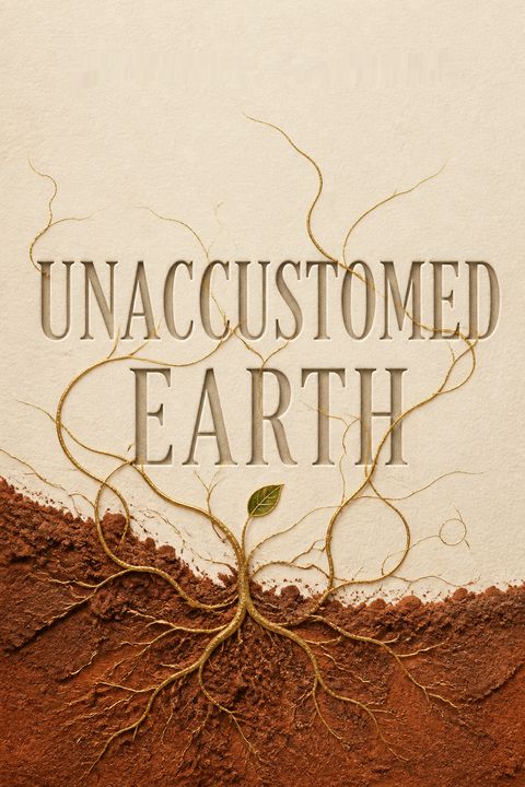 Unaccustomed Earth