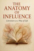 The Anatomy of Influence
