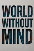 World Without Mind