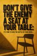 Don't Give the Enemy a Seat at Your Table