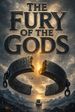 The Fury of the Gods