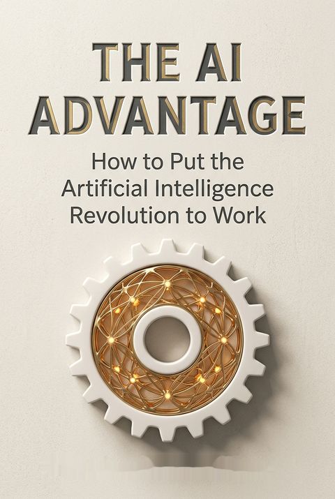 The AI Advantage by Thomas H. Davenport