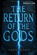 The Return of the Gods
