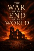 The War of the End of the World