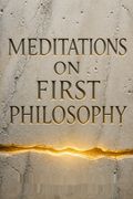 Meditations on First Philosophy