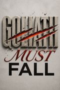 Goliath Must Fall