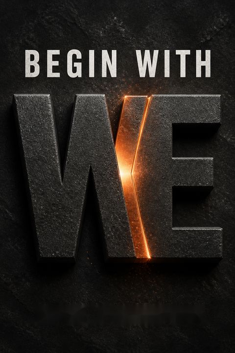 Begin With WE by Kyle McDowell