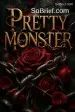 Pretty Monster