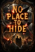 No Place to Hide