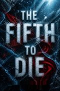 The Fifth to Die