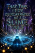 That Time I Got Reincarnated as a Slime, Vol. 5