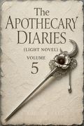 The Apothecary Diaries (Light Novel)