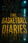 The Basketball Diaries