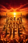 Great Big Beautiful Life