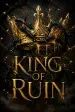 King of Ruin