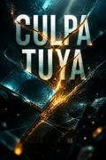 Culpa tuya
