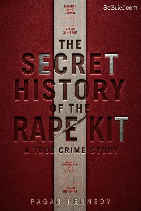 The Secret History of the Rape Kit