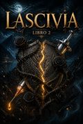 Lascivia. Libro 2