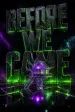 Before We Came