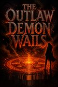 The Outlaw Demon Wails
