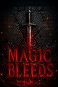 Magic Bleeds